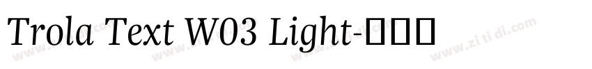 Trola Text W03 Light字体转换